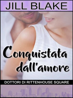 cover image of Conquistata dall'amore